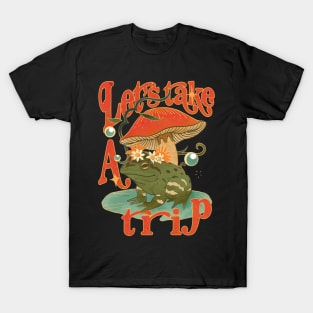 Let's Take a Trip Mushroom Frog Toad T-Shirt